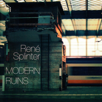 Rene Splinter | Modern Ruins