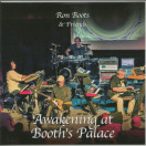Ron Boots | Awakening at Booth's Palace