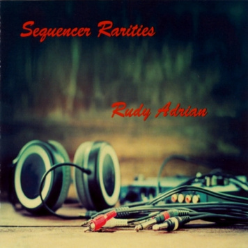 Rudy Adrian | Sequencer Rarities 